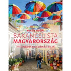 Bakancslista Magyarország útikönyv - Kocsis Noémi